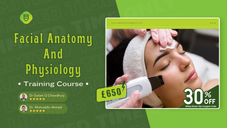 FACIAL ANATOMY AND PHYSIOLOGY TRAINING COURSE